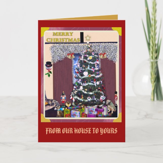 CARTÃO DE FESTIVIDADES CHRISTMAS TREE FROM OUR HOUSE TO YOURS (Frente)