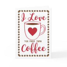 Coffee I Love (You More Than)