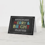 Cartão De Festividades Colorful Chalkboard Teacher Merry Christmas Card<br><div class="desc">Merry Christmas teacher greeting card in colorful and bright black,  red,  blue,  green,  yellow and white,  with fun blackboard chalk pattern,  wish your teacher well this holiday season with this modern greeting card.</div>
