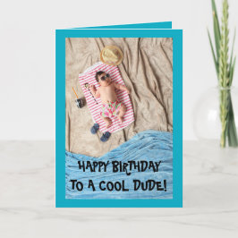 CARTÃO DE FESTIVIDADES COOL DUDE BIRTHDAY CARD