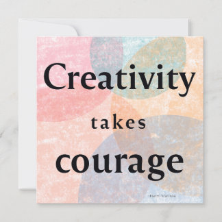 Cartão De Festividades Creativity Takes Courage Watercolor Quote Art Card