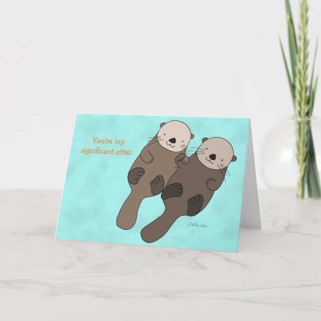 Cartão De Festividades Cute Otter I love you card my significant otter (Frente)