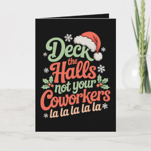 Cartão De Festividades Decore os Corredores Não o Natal dos seus Colegas