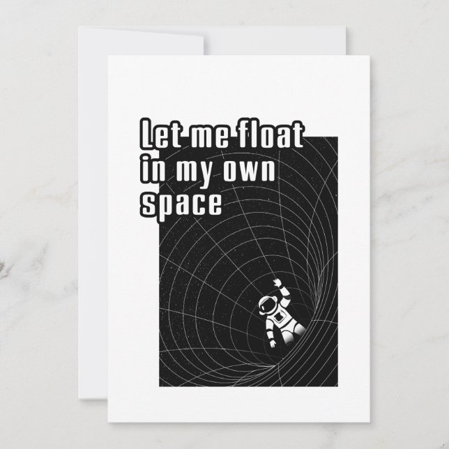 Cartão De Festividades Deixe-me flutuar no meu próprio espaço (Frente)