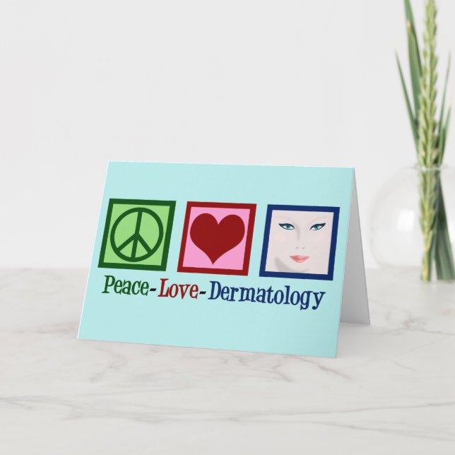 Cartão De Festividades Dermatologista do Peace Love Dermatologista (Frente)