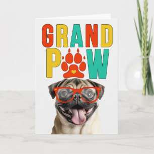 Cartão De Festividades Dia dos Avós Pug GrandPAW GrandDOG