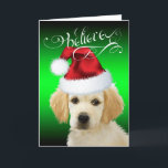 Cartão De Festividades DOG Christmas | Believe Adorable Golden Santa Pup<br><div class="desc">Believe - Beautiful painting of this  adorable golden retriever puppy with Santa hat on for Christmas is sure to please any dog lover.</div>