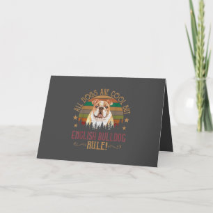 Cartão De Festividades Dogs Are Cool But English Bulldog Curs Rule Funny