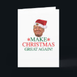 Cartão De Festividades Donald Trump - Make Christmas Great Again Card<br><div class="desc">Donald Trump - Make Christmas Great Again Card</div>