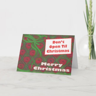 Cartão De Festividades Don't Open Til Christmas