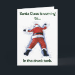Cartão De Festividades Drunk Santa Christmas<br><div class="desc">Silly,  drunken Santa Holiday greeting card.</div>