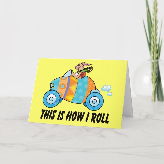 Cartão De Festividades É Assim Que Eu Rolo O Coelhinho Da Páscoa (Frente)