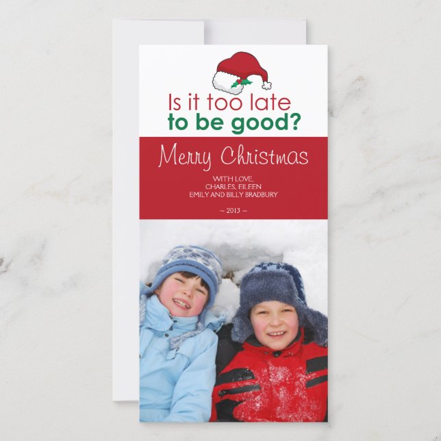 Cartão De Festividades É tarde demais para ser bom - Papai Noel (Frente)