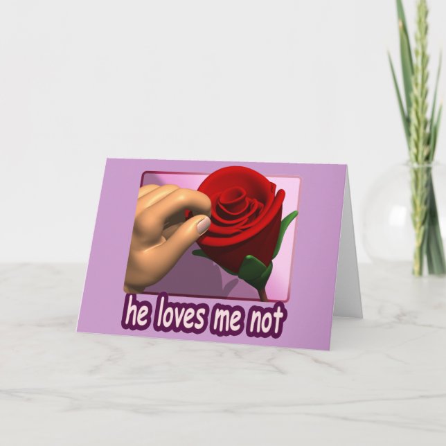 Cartão De Festividades Ele Não Me Ama (Frente)
