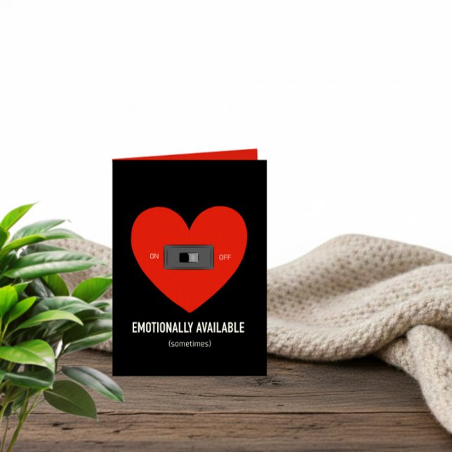 Cartão De Festividades Emotionally Available (Sometimes) Funny Valentine (Criador carregado)