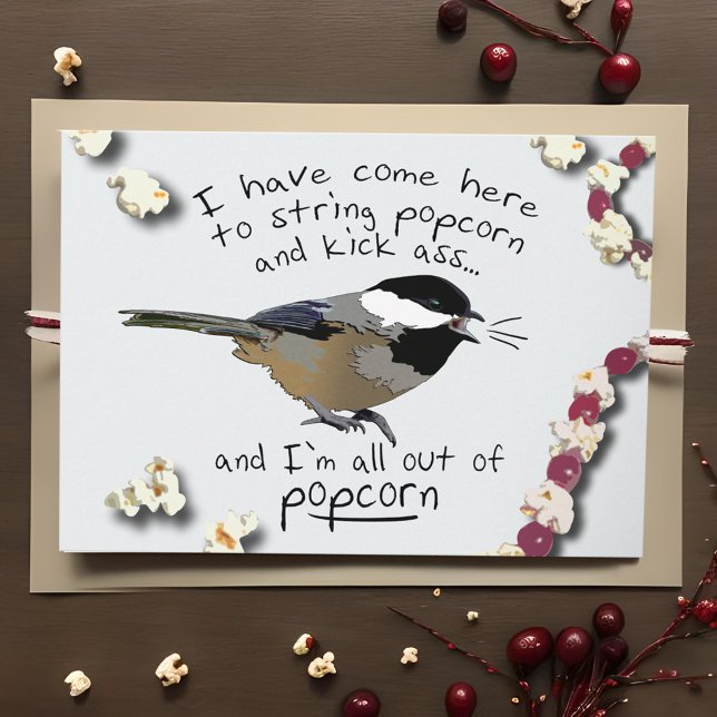 Cartão De Festividades Engraçado Feriado Feriado Furioso, Pipoca (Funny bird meme holiday card with popcorn string and chickadee)