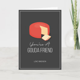 Cartão De Festividades Engraçado Gouda Amigo Namorados Adorava Queijo