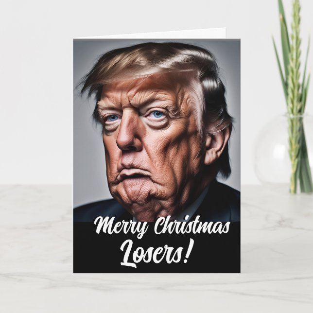 Cartão De Festividades Engraçado Trump "Feliz Perdedor de Natal" (Frente)
