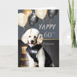 Cartão De Festividades Engraçado Yappy 60º Poodle Branca de Aniversário e