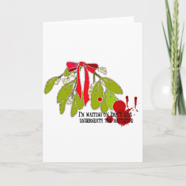 Cartão De Festividades Esperando Eric por baixo do Mistletoe (Frente)