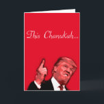 Cartão De Festividades Este Chanukah vai ser enorme, Trump Satire Card<br><div class="desc">Este Chanukah vai ser um enorme cartão de sátira Donald Trump do designer Brad Hines</div>