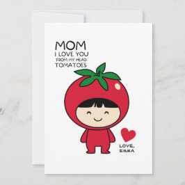 CARTÃO DE FESTIVIDADES EU AMO VOCÊ DA CABEÇA AOS TOMATES