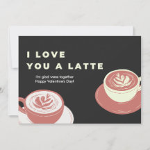 Eu amo você um Latte | Valentines engraçado e fofo