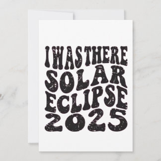 Cartão De Festividades Eu Estava Lá Eclipse Solar 2025 Eclipse Parcial