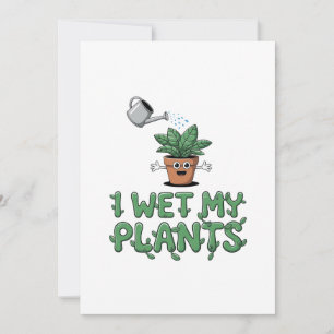 Cartão De Festividades Eu Molhei As Minhas Plantas - Design de Jardinagem