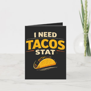 Cartão De Festividades Eu Preciso de Tacos Já
