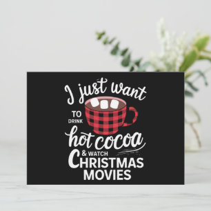 Cartão De Festividades Eu Só Quero Beber Chocolate Quente e Assistir Xmas