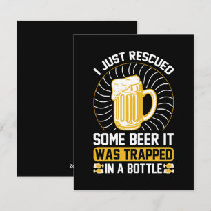 Cartão De Festividades Eu só resgatei uma cerveja.