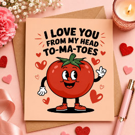 Cartão De Festividades Eu Te Amo dos Meus Tomates Cabeça Tomatinho Fofo