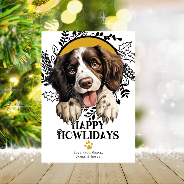 Cartão De Festividades Feliz Howlidays Inglês Springer Spaniel Natal (Happy Howlidays English Springer Spaniel Christmas Holiday Card by Ricaso. Printed or digital )