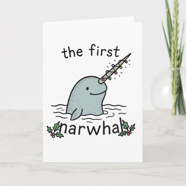 Cartão De Festividades First Narwhal - Funny Christmas Card (Frente)