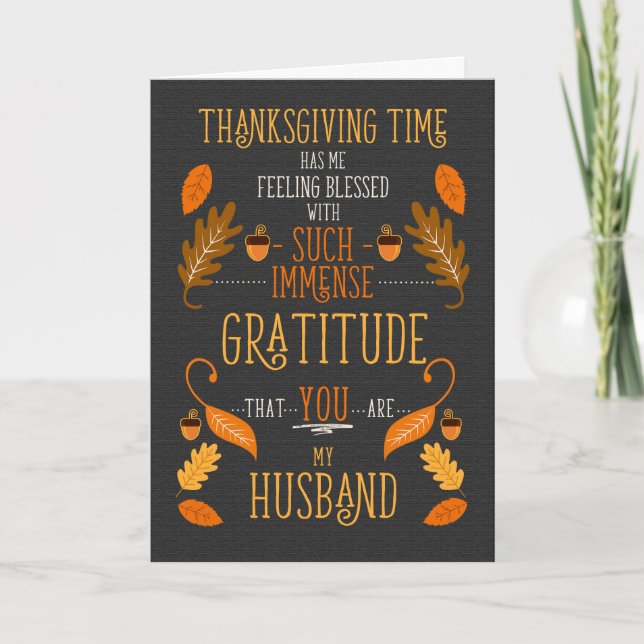 Cartão De Festividades for Husband Thanksgiving Immense Gratitude for You (Frente)