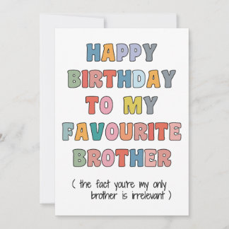 Cartão De Festividades Fun Birthday Card Brother, to my favourite brother