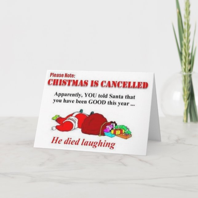 Cartão De Festividades Funny Christmas is Canceled Card (Frente)