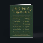 Cartão De Festividades Funny Corona Holiday | Dourado 12 dias verde<br><div class="desc">Esta folha de ouro engraçada e falsa, um cartão de feriado moderno é perfeito para a época de Natal de 2020! Em vez da música dos Doze Dias de Natal, é dos Doze Dias de Corona! A maioria do texto pode ser personalizada, se desejado, se você quiser que o cartão...</div>