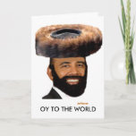 CARTÃO DE FESTIVIDADES FUNNY JEWISH CARD OY TO THE WORLD<br><div class="desc">THIS FUNNY JEWISH CARD HAS THE PRESIDENT LOOKING LIKE A HASSID WITH A TAKE OFF 'OY TO THE WORLD'.</div>