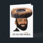 CARTÃO DE FESTIVIDADES FUNNY JEWISH CARD OY TO THE WORLD<br><div class="desc">THIS FUNNY JEWISH CARD HAS THE PRESIDENT LOOKING LIKE A HASSID WITH A TAKE OFF 'OY TO THE WORLD'.</div>