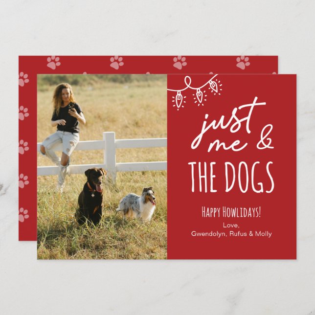 Cartão De Festividades Funny Just Me & The Dogs Howlidays Photo  (Frente/Verso)