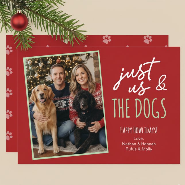 Cartão De Festividades Funny Just Us & The Dogs Howlidays Photo  (Criador carregado)