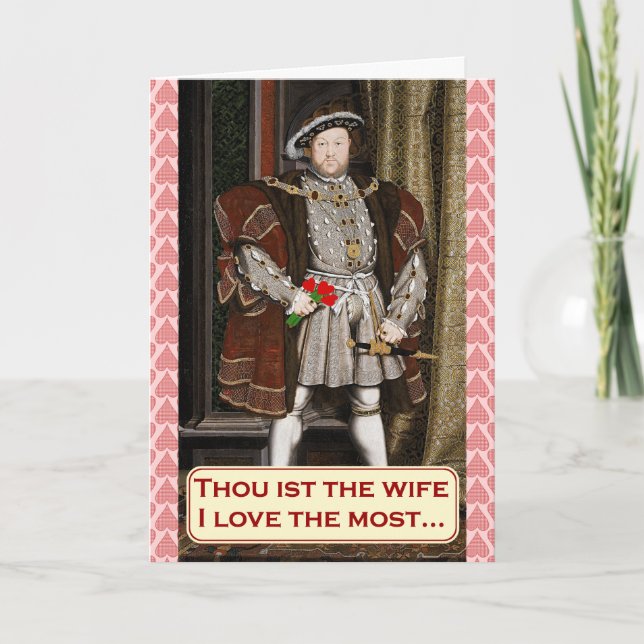 Cartão De Festividades Funny King Henry VIII Valentine's Day (Frente)