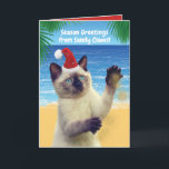 Cartão De Festividades Funny Season's Greetings from "Sandy Claws" Cat<br><div class="desc">Season's Greetings from Sandy Claws! Ho! Ho! Ho! Funny card for cat lovers as well as silly pun lovers. Who can resist this cute Siamese cat wearing a Santa hat? Customizable text.</div>