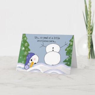 Cartão De Festividades Funny Snowman Scene - Assistance Required