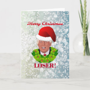 Cartão De Festividades Funny Trump "Merry Christmas Loser"