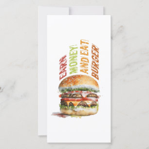Cartão De Festividades Ganhe Dinheiro E Coma Burger, Design Humoroso Burg