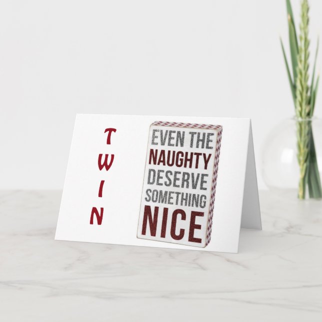 CARTÃO DE FESTIVIDADES GÊMEOS NÃO VOCÊ NÃO SE COMPORTOU ESTE ANO! (Frente)