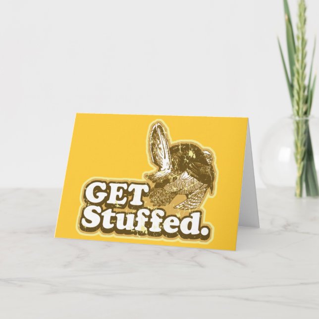 Cartão De Festividades Get Stuffed Funny Thanksgiving Greeting Card (Frente)